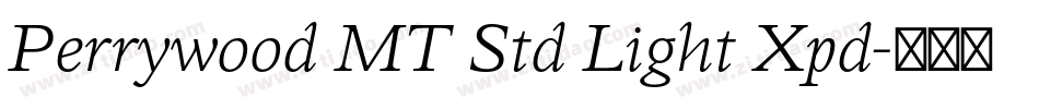 Perrywood MT Std Light Xpd字体转换